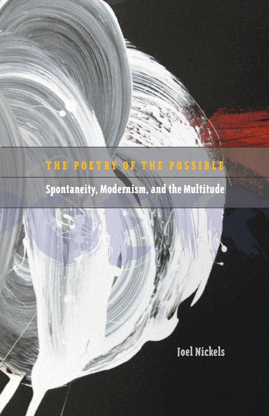 Cover: 9780816676095 | Poetry of the Possible | Spontaneity, Modernism, and the Multitude