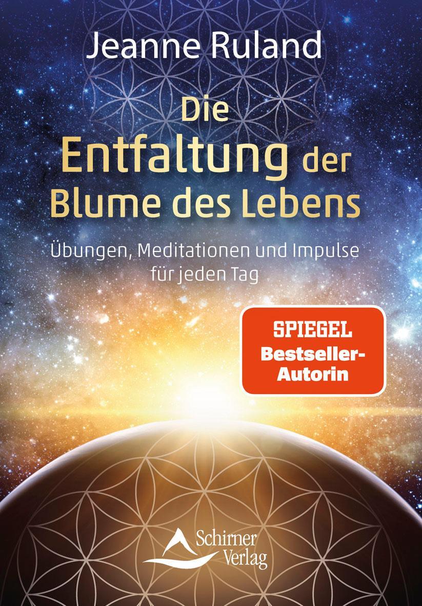 Cover: 9783843415682 | Die Entfaltung der Blume des Lebens | Jeanne Ruland | Taschenbuch