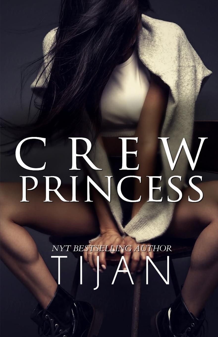Cover: 9780999769157 | Crew Princess | Tijan | Taschenbuch | Crew Series | Paperback | 2019
