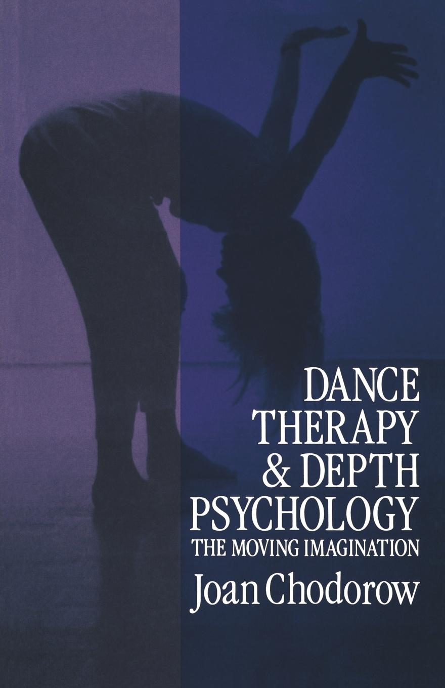 Cover: 9780415041133 | Dance Therapy and Depth Psychology | The Moving Imagination | Chodorow