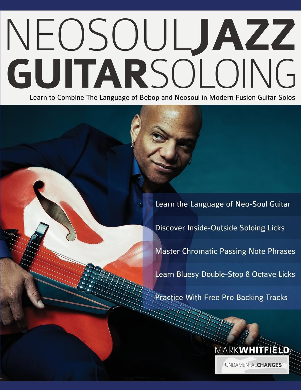 Cover: 9781789332513 | NeoSoul Jazz Guitar Soloing | Mark Whitfield (u. a.) | Taschenbuch