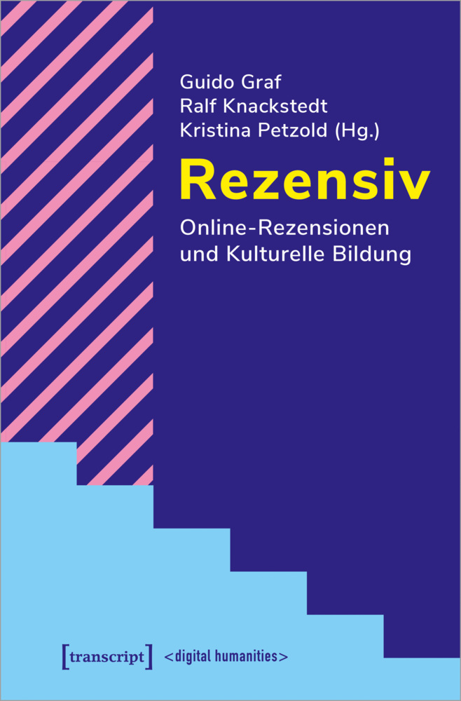 Cover: 9783837654431 | Rezensiv - Online-Rezensionen und Kulturelle Bildung | Guido Graf