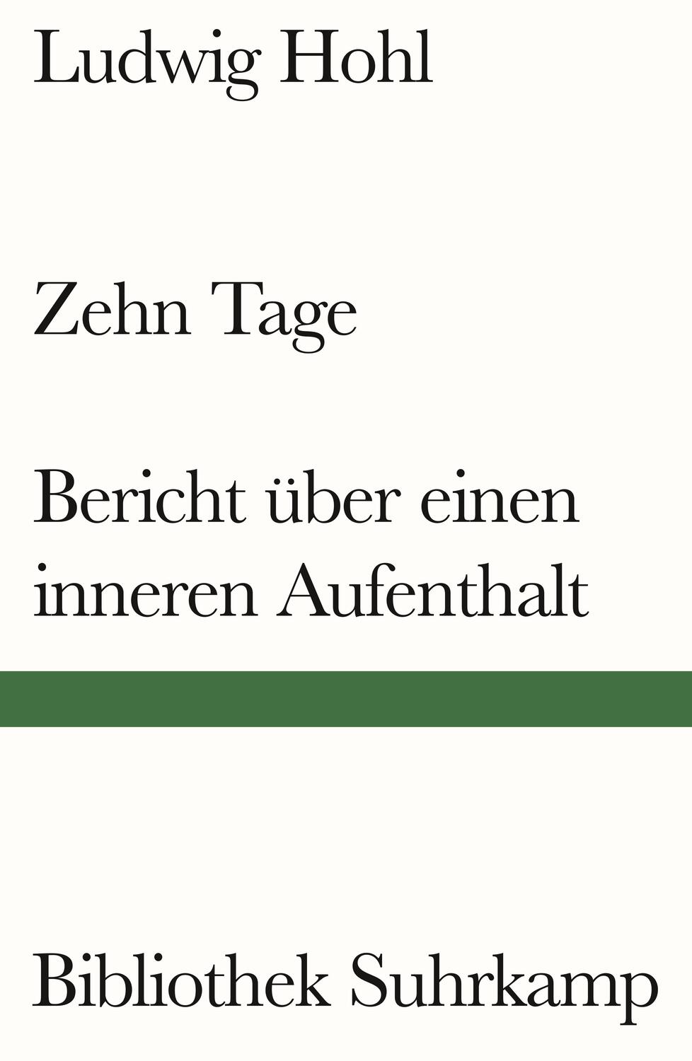 Cover: 9783518243824 | Zehn Tage / Bericht über einen inneren Aufenthalt | Ludwig Hohl | Buch