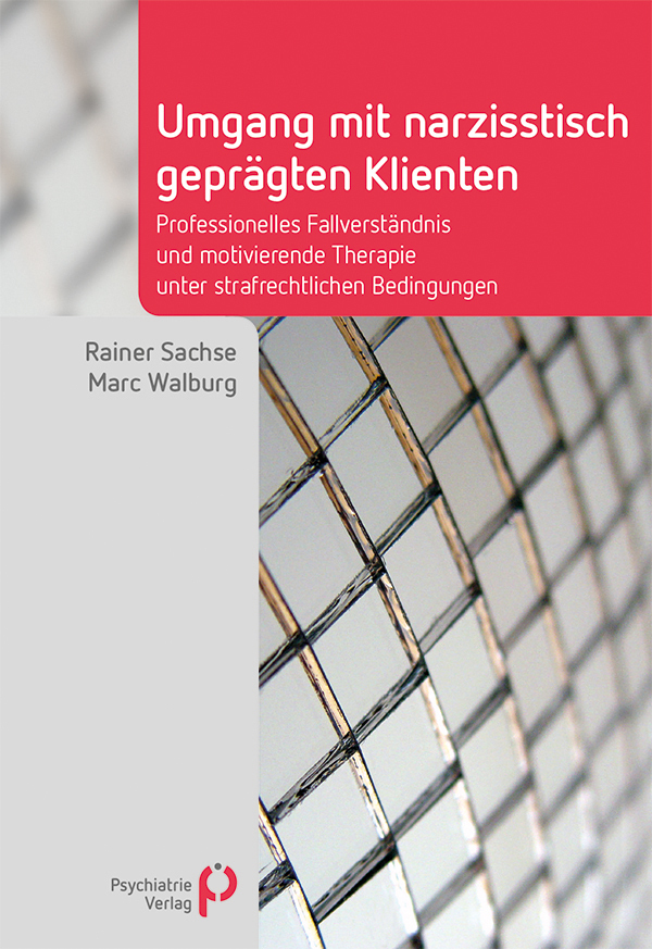 Cover: 9783884146613 | Umgang mit narzisstisch geprägten Klienten | Rainer Sachse (u. a.)
