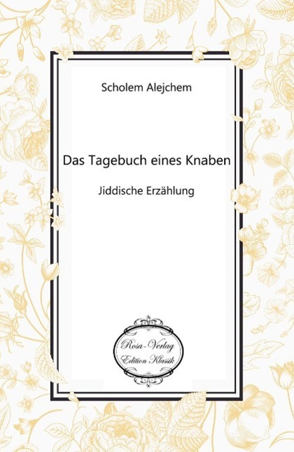 Cover: 9783958162037 | Das Tagebuch eines Knaben | Jiddische Erzählungen | Scholem Alejchem