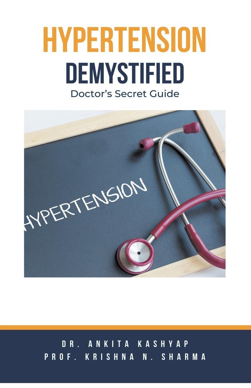 Cover: 9798223536468 | Hypertension Demystified | Doctor's Secret Guide | Krishna N. Sharma