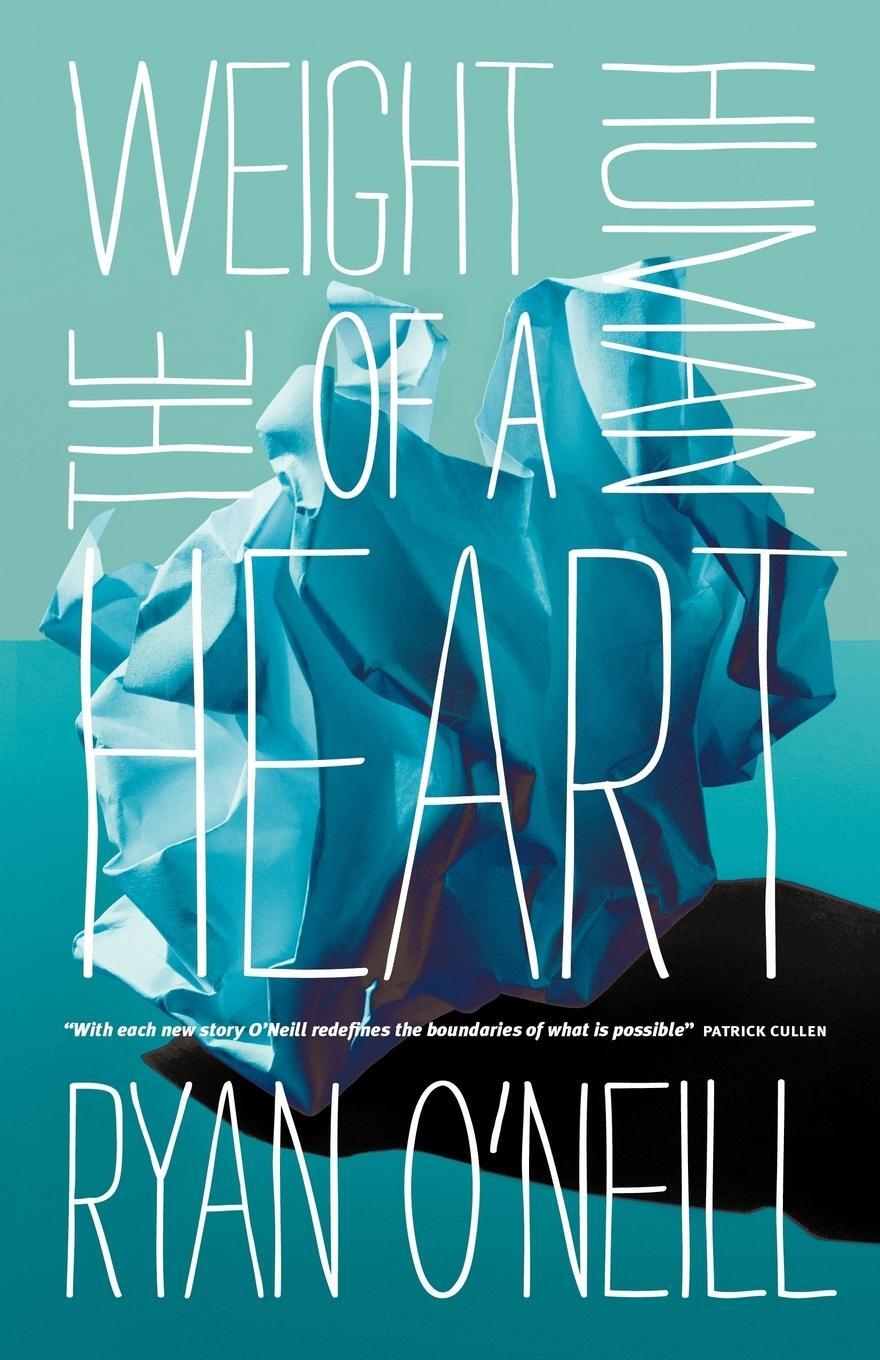 Cover: 9781863955577 | The Weight of a Human Heart | Ryan O'Neill | Taschenbuch | Paperback