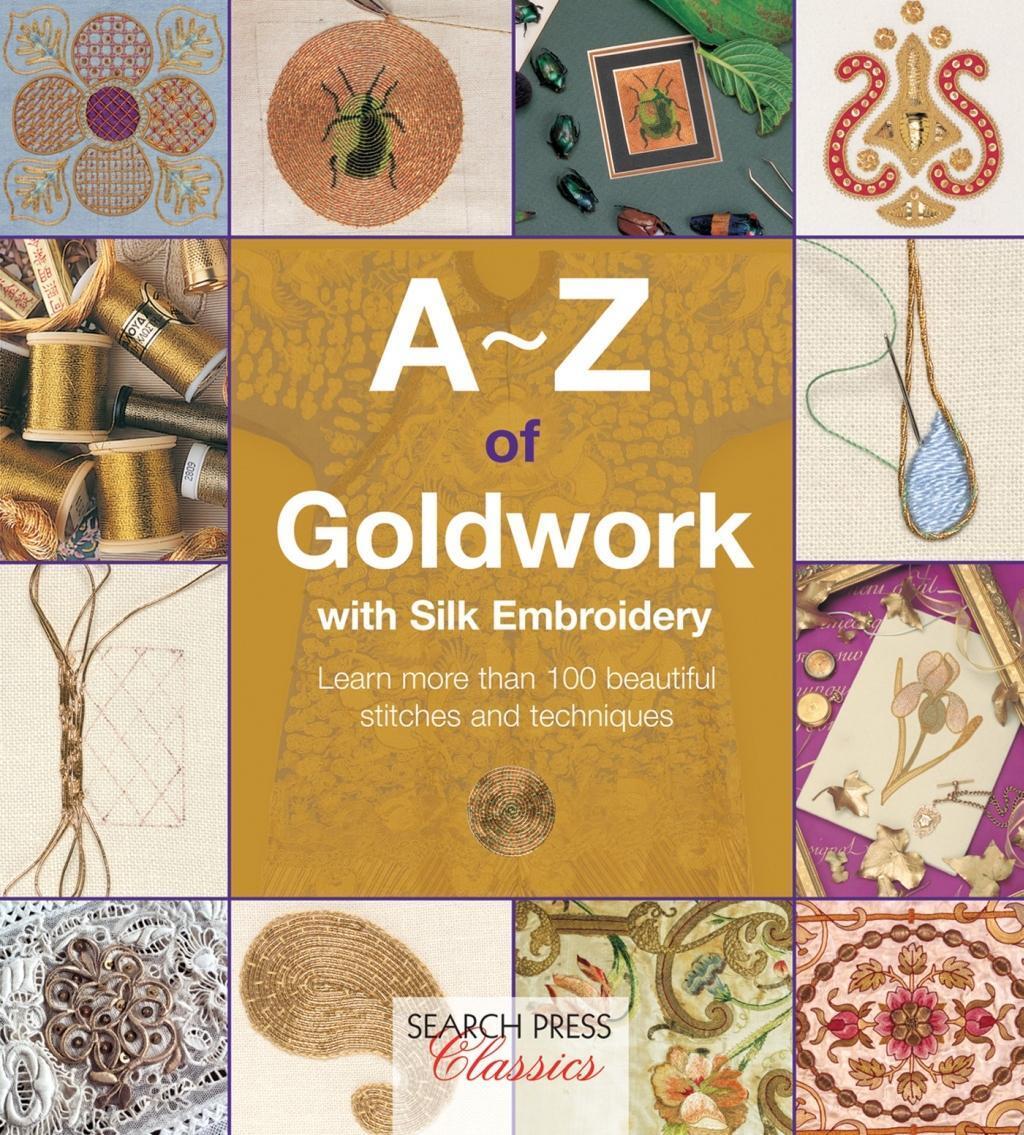 Cover: 9781782211709 | A-Z of Goldwork with Silk Embroidery | Country Bumpkin | Taschenbuch
