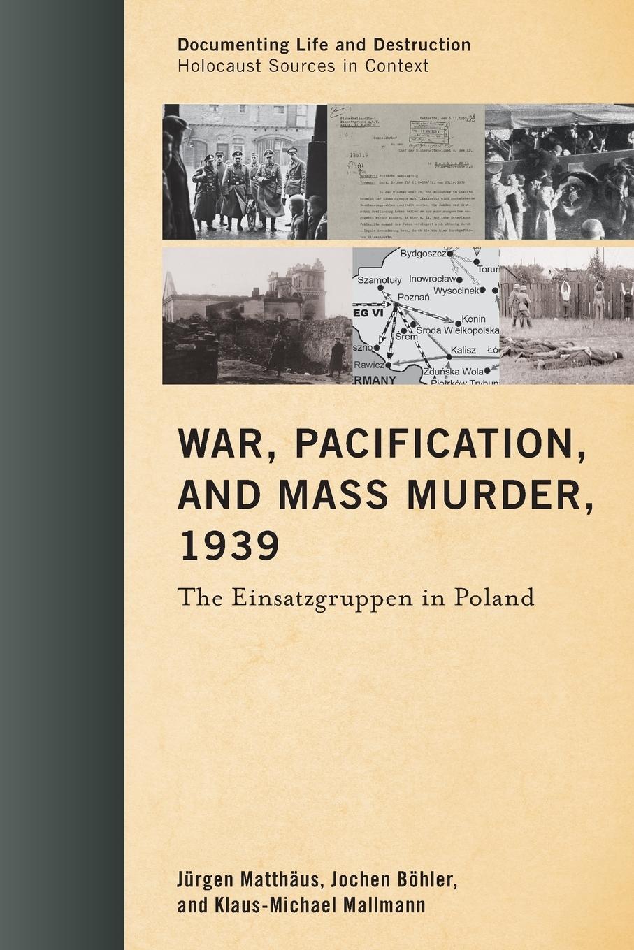 Cover: 9780810895553 | War, Pacification, and Mass Murder, 1939 | Jürgen Matthäus (u. a.)
