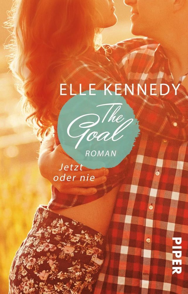Cover: 9783492312004 | The Goal - Jetzt oder nie | Elle Kennedy | Taschenbuch | 432 S. | 2017