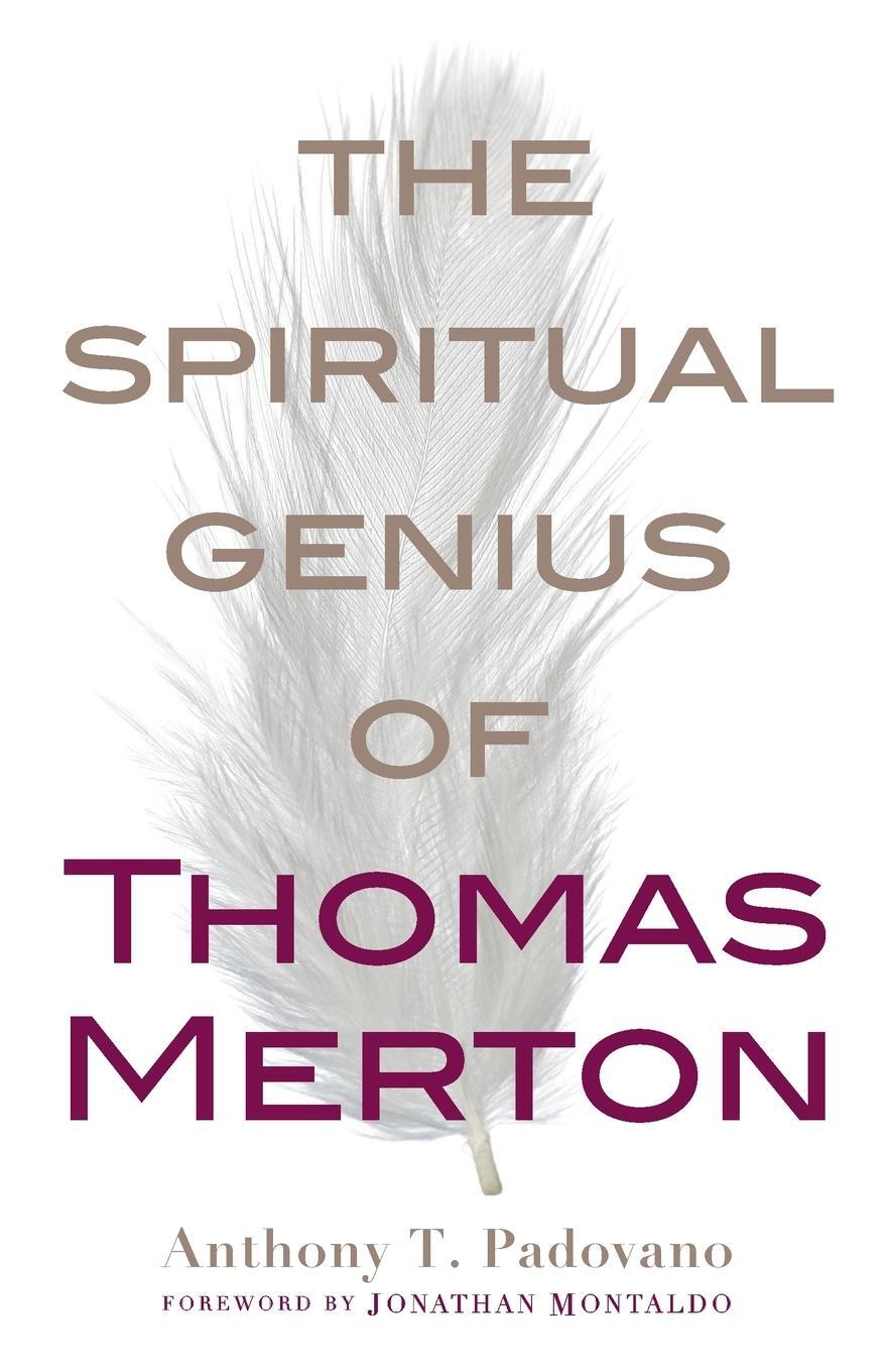 Cover: 9781616368029 | Spiritual Genius of Thomas Merton | Anthony T Padovano | Taschenbuch