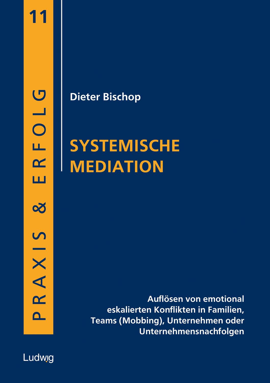 Cover: 9783869352671 | Systemische Mediation | Dieter Bischop | Taschenbuch | Deutsch | 2016
