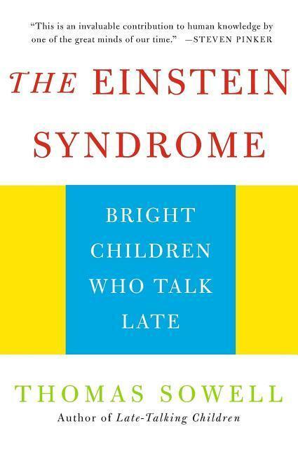 Cover: 9780465081417 | The Einstein Syndrome: Bright Children Who Talk Late | Thomas Sowell