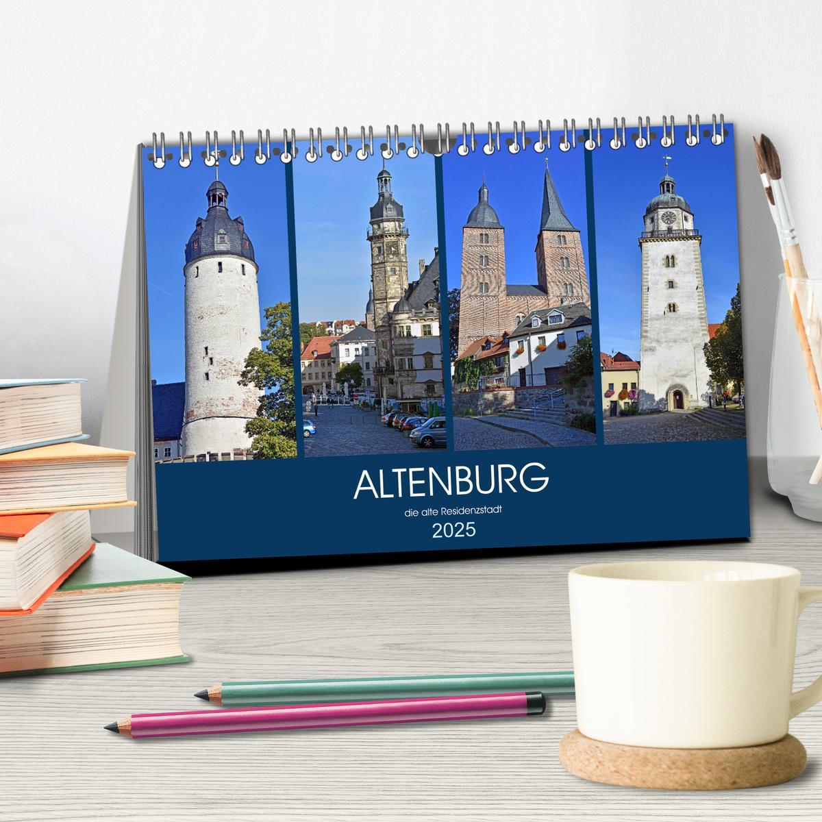 Bild: 9783435155989 | ALTENBURG, die alte Residenzstadt (Tischkalender 2025 DIN A5 quer),...