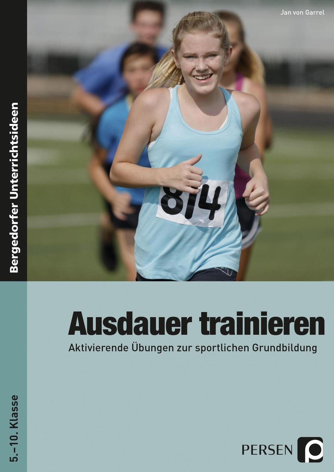 Cover: 9783403233756 | Ausdauer trainieren | Jan-Christian von Garrel | Taschenbuch | 84 S.