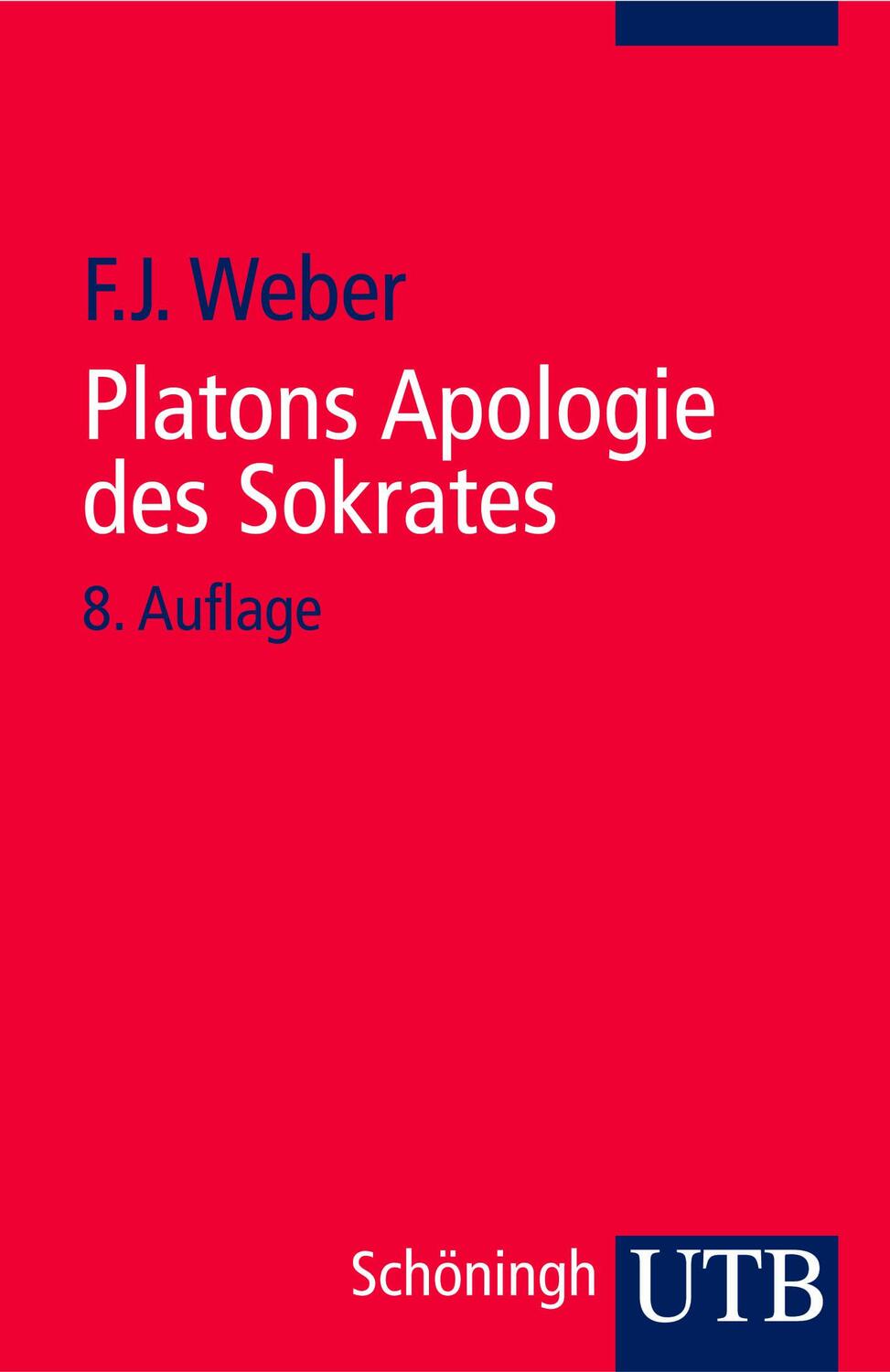 Cover: 9783825200572 | Platons Apologie des Sokrates | Platon | Taschenbuch | 157 S. | 2006