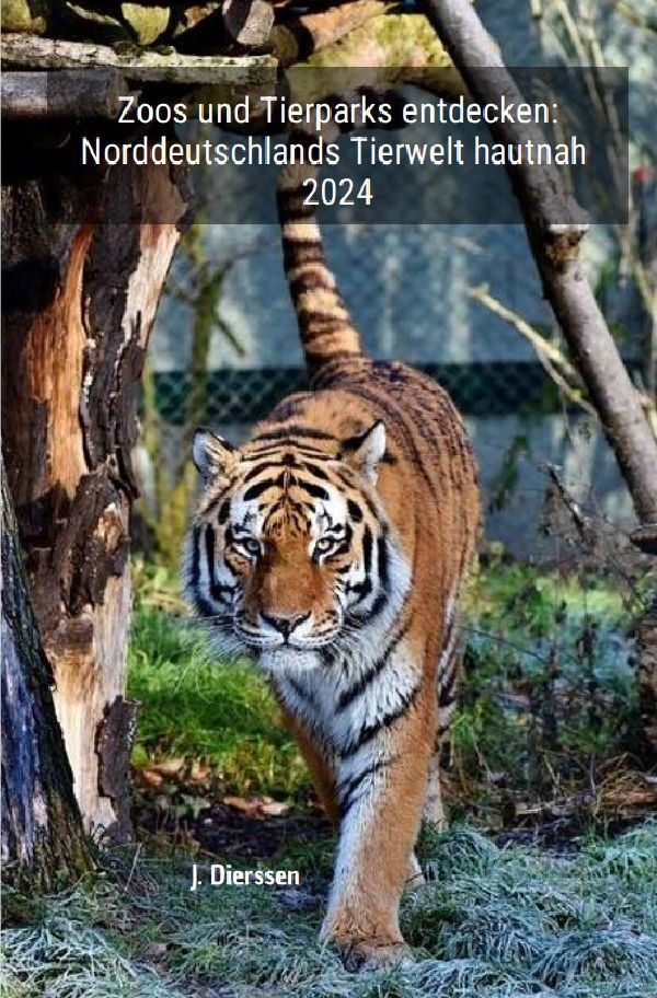 Cover: 9783758430749 | Zoos und Tierparks entdecken: Norddeutschlands Tierwelt hautnah 2024