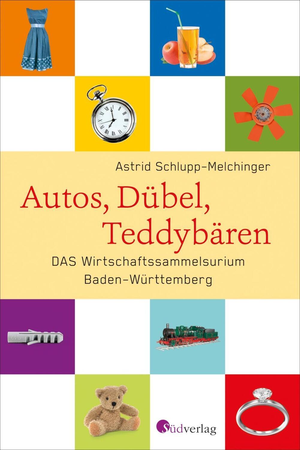 Cover: 9783878000815 | Autos, Dübel, Teddybären | Astrid Schlupp-Melchinger | Taschenbuch