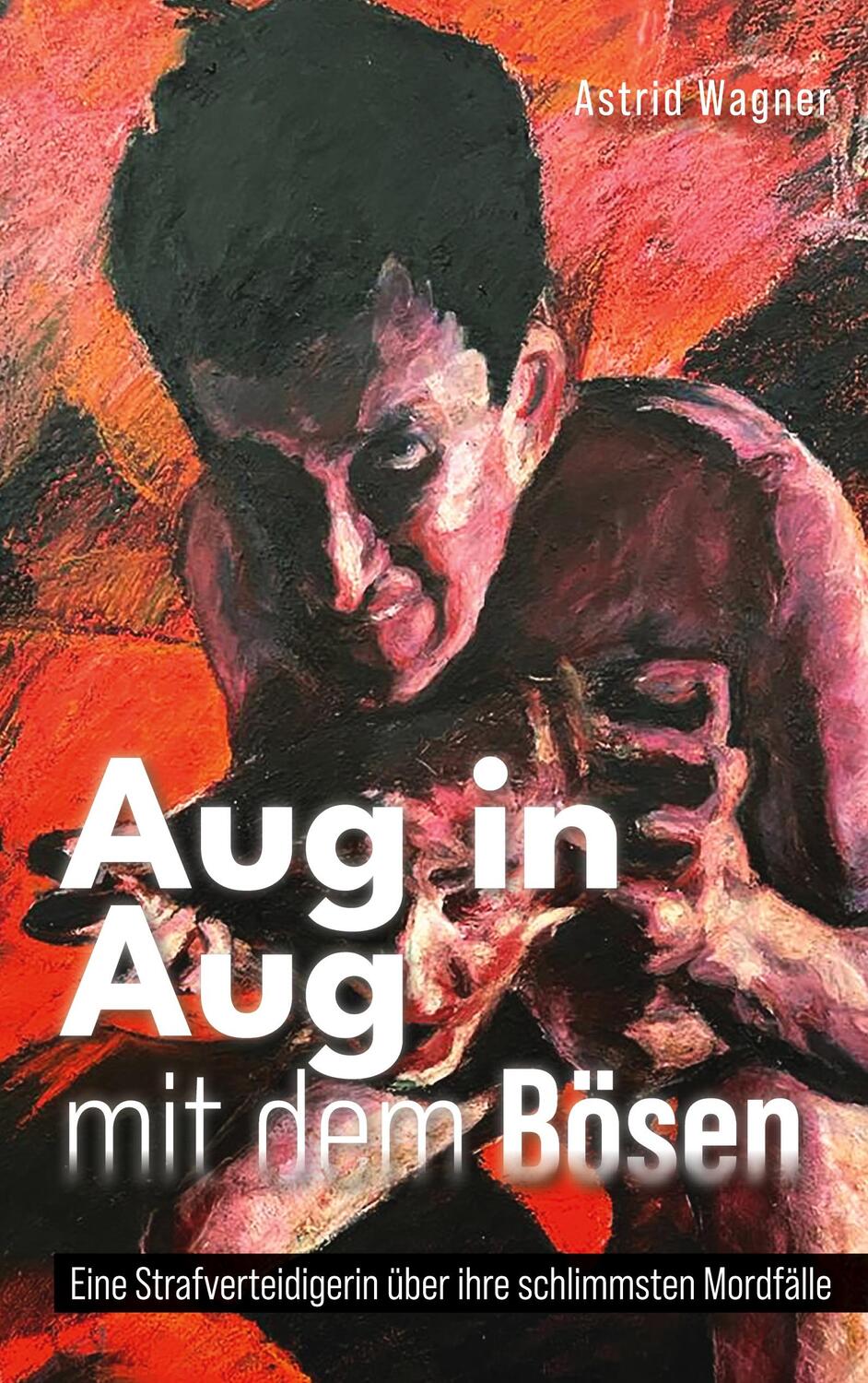 Cover: 9783759705488 | Aug in Aug mit dem Bösen | Astrid Wagner | Taschenbuch | Paperback