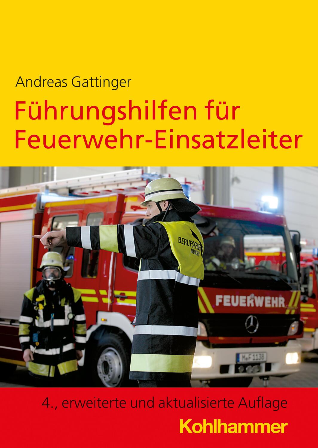 Cover: 9783170415980 | Führungshilfen für Feuerwehr-Einsatzleiter | Andreas Gattinger | Buch