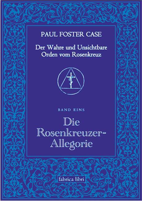 Cover: 9783935937115 | Der Wahre und Unsichtbare Orden vom Rosenkreuz / Die...