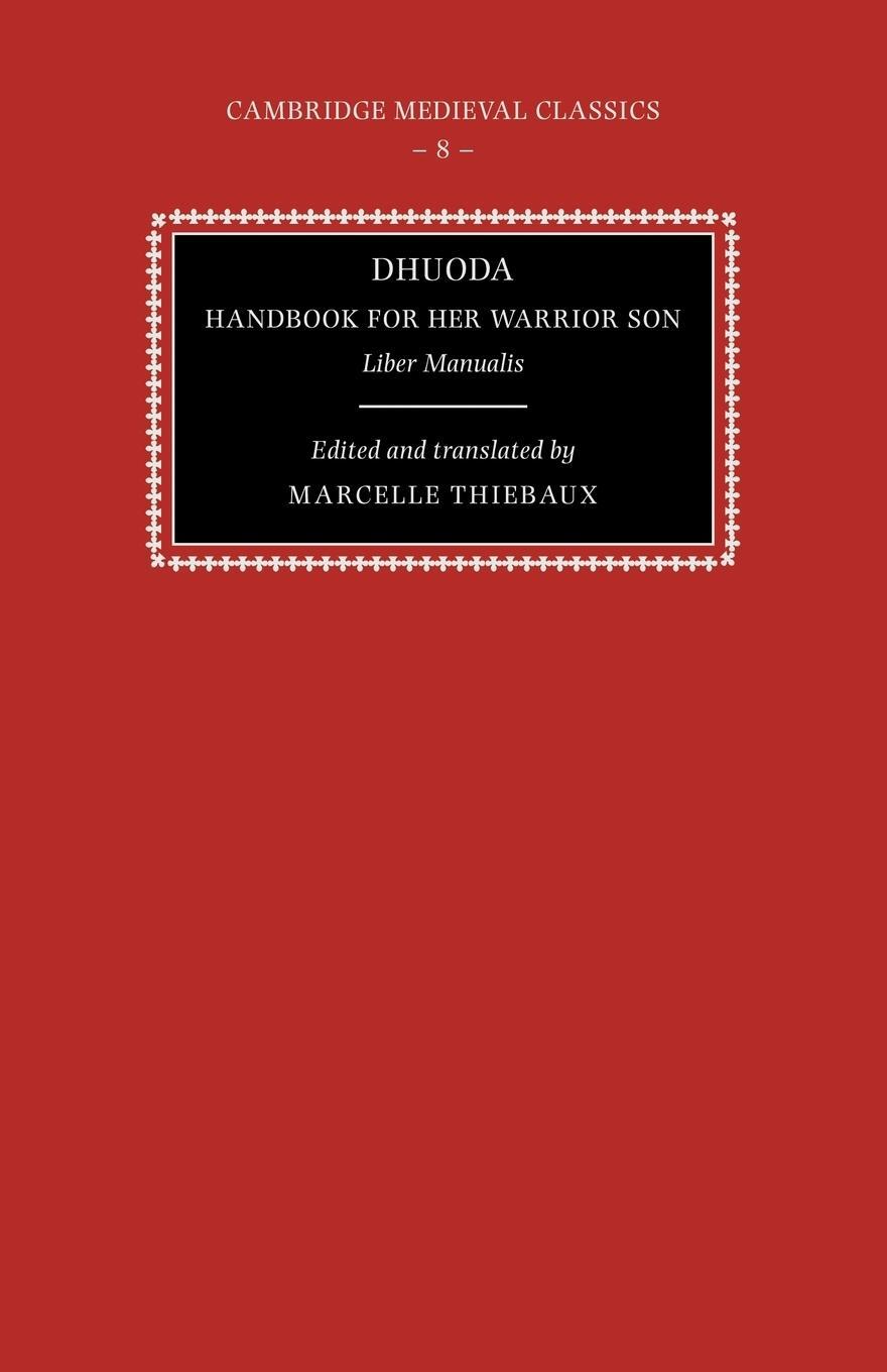 Cover: 9780521395991 | Dhuoda, Handbook for Her Warrior Son | Liber Manualis | Dhuoda | Buch