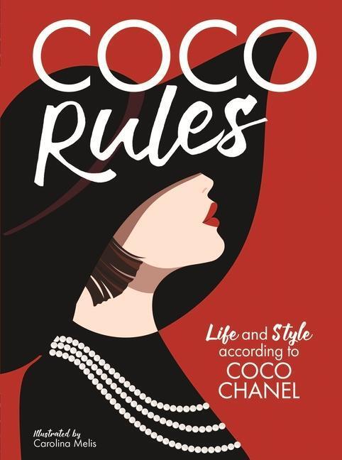 Cover: 9781912785636 | Coco Rules | Life and Style according to Coco Chanel | Ormerod | Buch