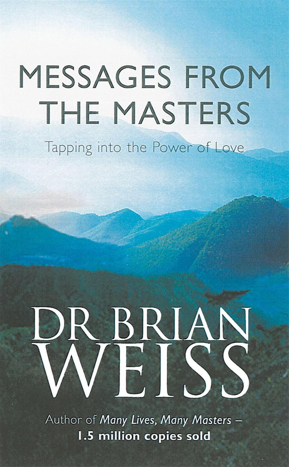 Cover: 9780749921675 | Messages From The Masters | Tapping into the power of love | Weiss