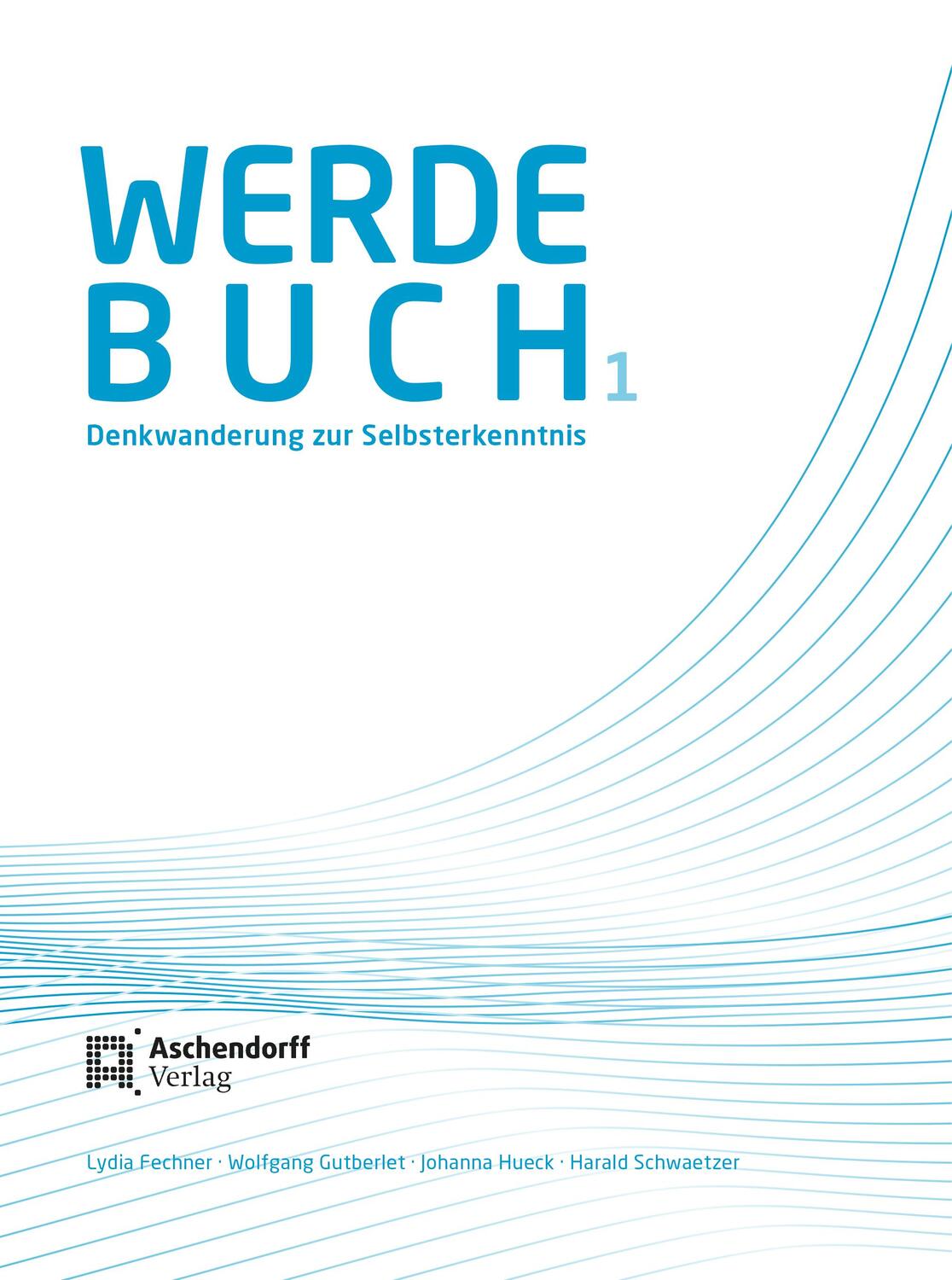 Cover: 9783402246849 | Werdebuch 1 | Denkwanderung zur Selbsterkennnis | Fechner (u. a.)