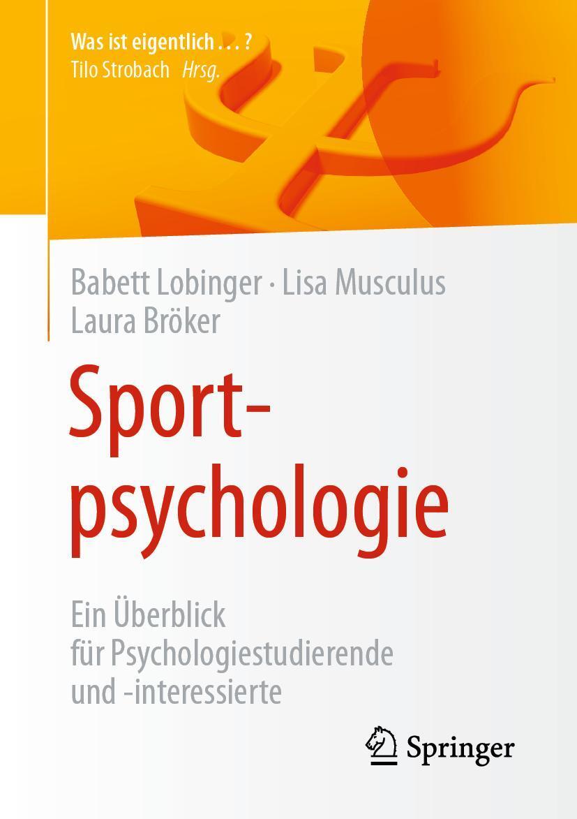 Cover: 9783662630426 | Sportpsychologie | Babett Lobinger (u. a.) | Taschenbuch | XII | 2021