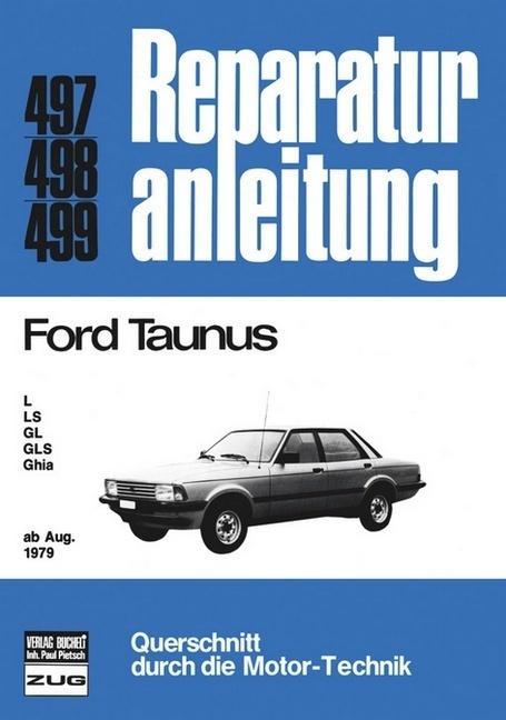 Cover: 9783716815403 | Ford Taunus (ab Aug. 79) | L, LS, GL, GLS, Ghia | Buch | 168 S. | 2012