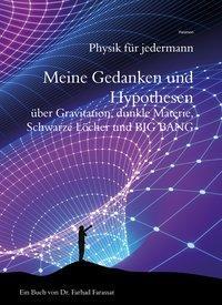 Cover: 9783038306870 | Meine Gedanken und Hypothesen | Farhad Farassat | Buch | Gebunden