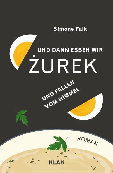Cover: 9783948156770 | Und dann essen wir Zurek und fallen vom Himmel | Roman | Simone Falk