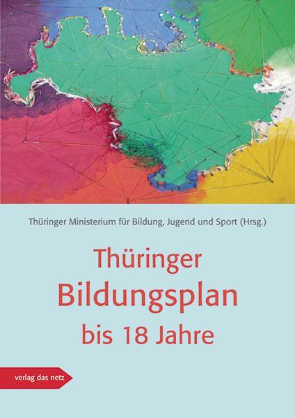 Cover: 9783868921649 | Thüringer Bildungsplan bis 18 Jahre | Taschenbuch | Deutsch | 2019