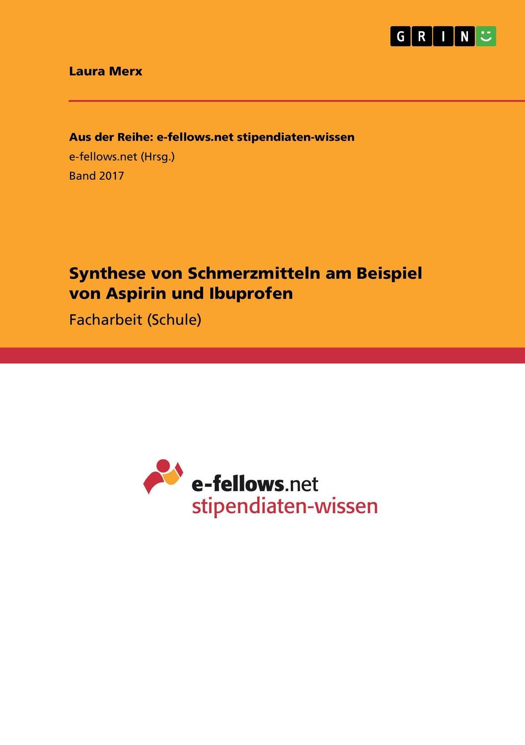 Cover: 9783668263109 | Synthese von Schmerzmitteln am Beispiel von Aspirin und Ibuprofen