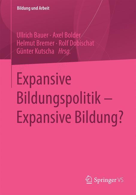Cover: 9783658066680 | Expansive Bildungspolitik ¿ Expansive Bildung? | Ullrich Bauer (u. a.)