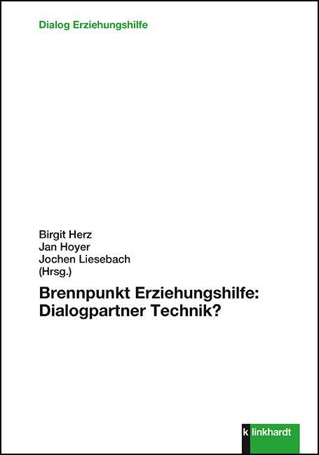Cover: 9783781523838 | Brennpunkt Erziehungshilfe: Dialogpartner Technik? | Herz (u. a.)