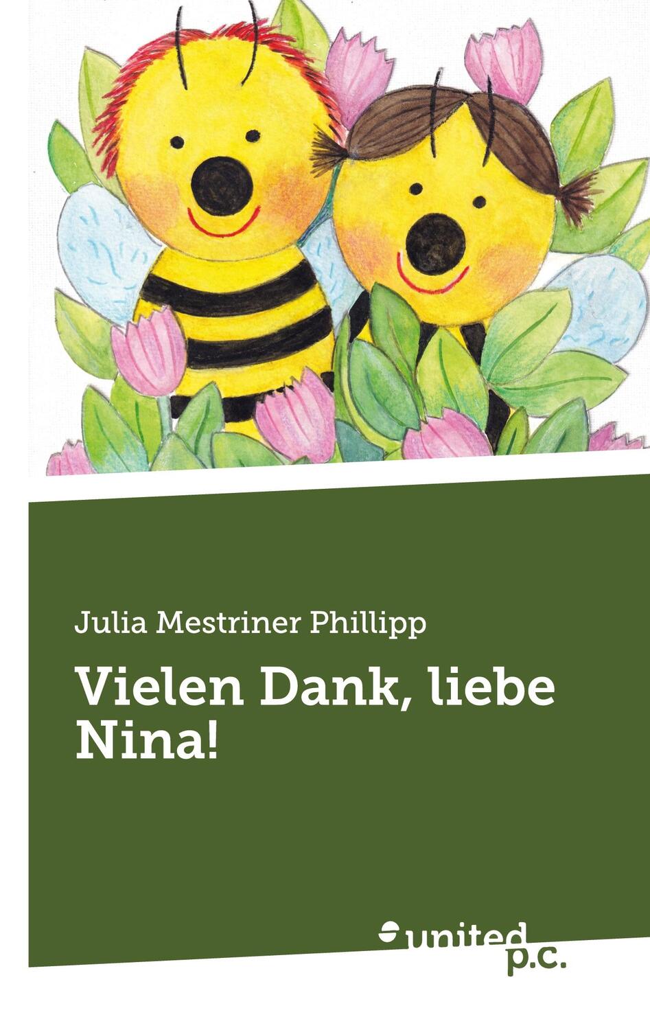 Cover: 9783710358111 | Vielen Dank, liebe Nina! | Julia Mestriner Phillipp | Taschenbuch