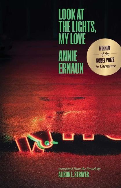 Cover: 9780300268218 | Look at the Lights, My Love | Annie Ernaux | Taschenbuch | Englisch