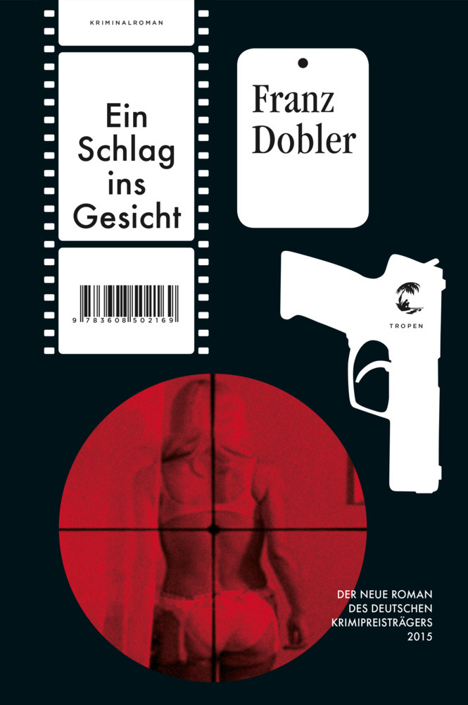 Cover: 9783608502169 | Ein Schlag ins Gesicht | Franz Dobler | Buch | Deutsch | 2016 | Tropen