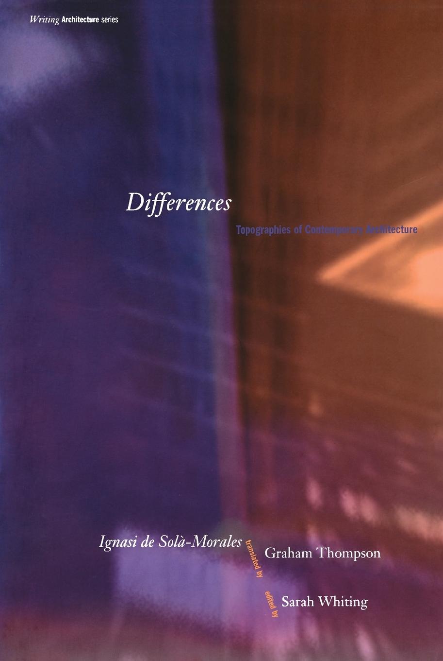 Cover: 9780262540858 | Differences | Topographies of Contemporary Architecture | Sola-Morales