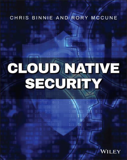 Cover: 9781119782230 | Cloud Native Security | Chris Binnie (u. a.) | Taschenbuch | 336 S.