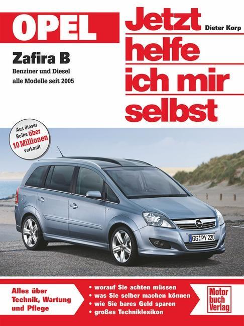 Cover: 9783613026896 | Opel Zafira Benziner und Diesel alle Modelle seit 2005. Jetzt helfe...