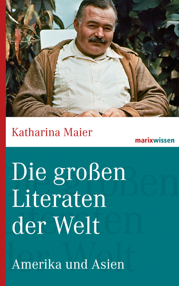 Cover: 9783865399298 | Die großen Literaten der Welt | Amerika und Asien | Katharina Maier