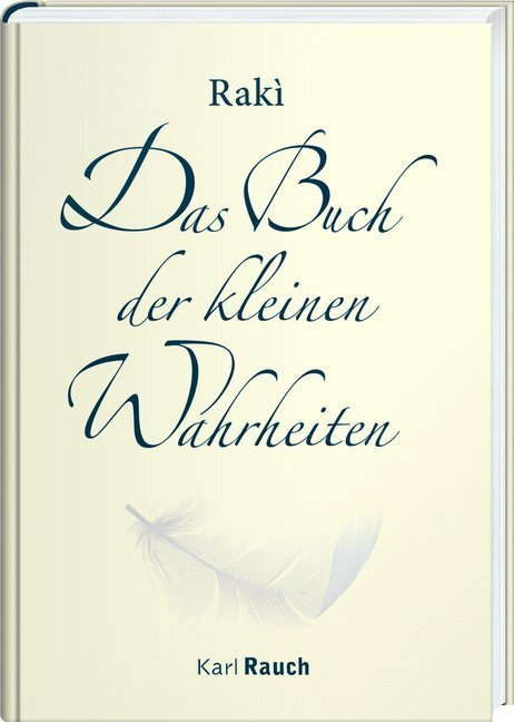 Cover: 9783792001660 | Das Buch der kleinen Wahrheiten | Raki | Buch | Mit Lesebändchen