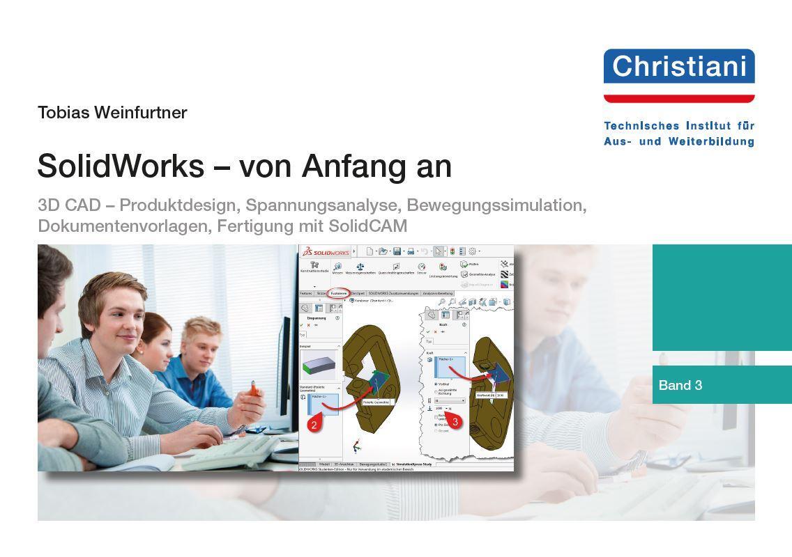 Cover: 9783958632448 | SolidWorks - von Anfang an | Tobias Weinfurtner | Taschenbuch | 2017
