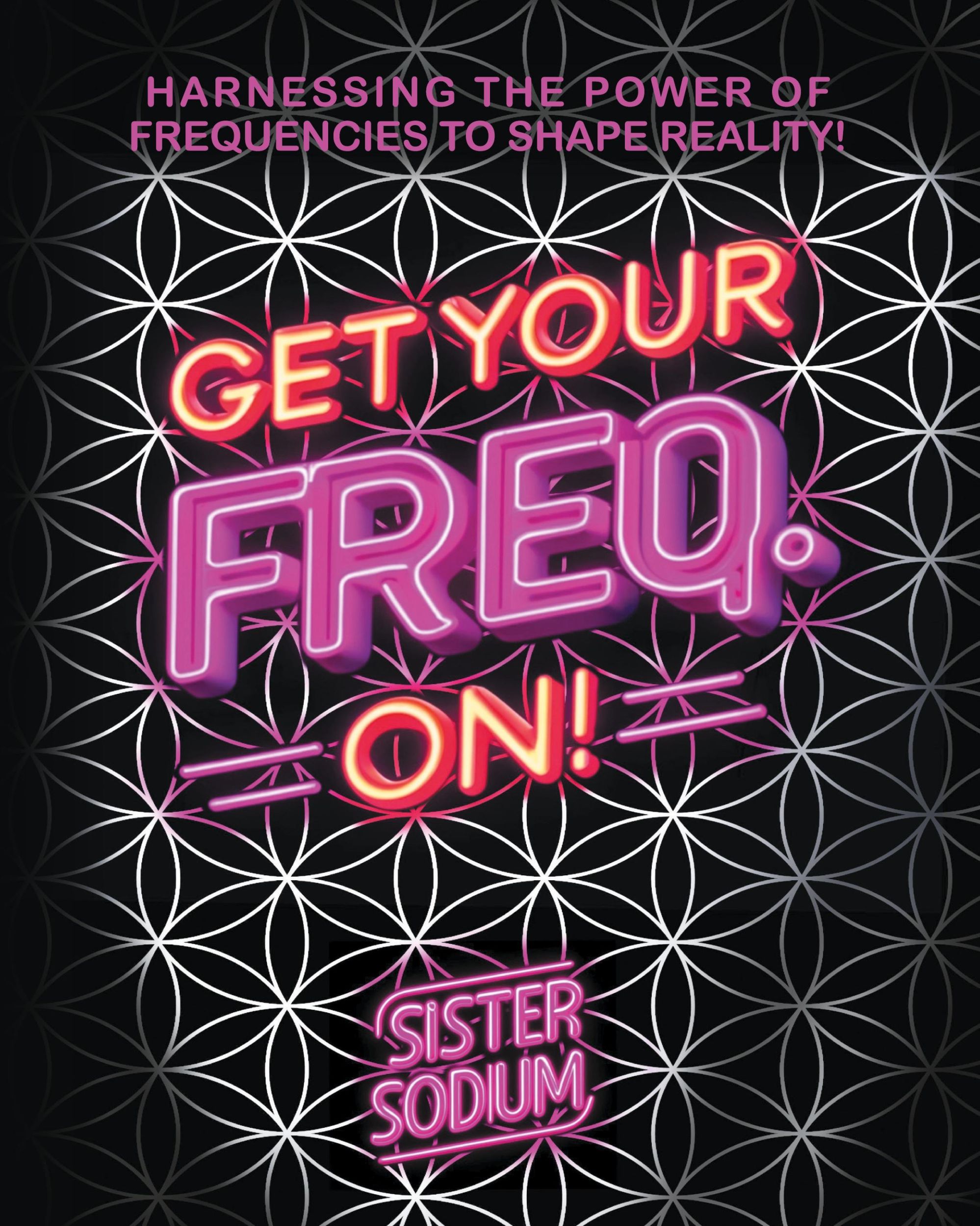 Cover: 9798822953093 | Get Your Freq. On! | Sister Sodium | Taschenbuch | Englisch | 2024