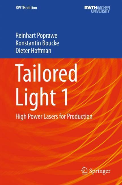 Cover: 9783642012334 | Tailored Light 1 | High Power Lasers for Production | Poprawe (u. a.)