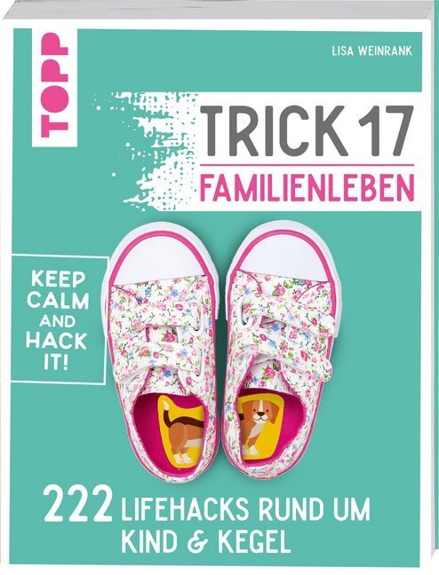 Cover: 9783772471865 | Trick 17 - Familienleben | Ielyzaveta Weinrank | Taschenbuch | 320 S.