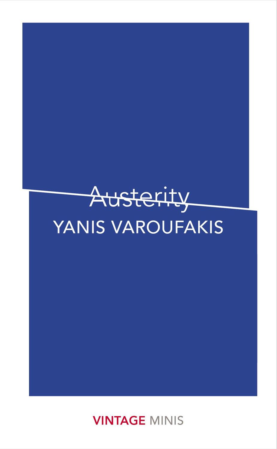 Cover: 9781784874100 | Austerity | Vintage Minis | Yanis Varoufakis | Taschenbuch | Englisch